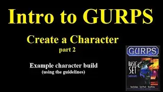 Создание персонажа в GURPS (пример низкого уровня фэнтези)