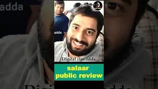 Salaar public review | Digital Cini adda | Prabhas