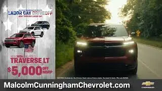 Malcolm Cunningham Chevrolet - Labor Day Driveoff - New 2026 Traverse - $5000 Off MSRP