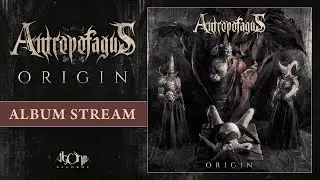 ANTROPOFAGUS - Origin (Official Album Stream)