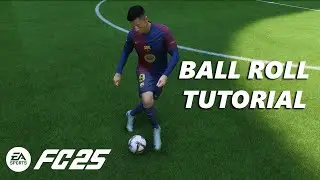 EA Sports FC 25: How To Perform Ball Roll