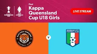 Kappa Queensland Cup U18 Girls Final - Eastern Suburbs vs. Brisbane City