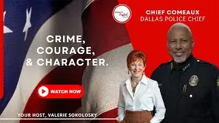 Dallas Police Chief Shares Insights On Crime | Ep. 208 - Doing it Right!