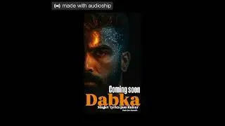 dabka mp3song by gavy dhaliwal  (3)_[cut_145sec]