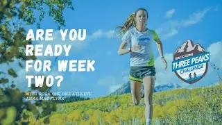 Time to Climb - Week 2 with HOKA athlete, Anna Mae Flynn