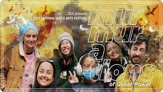Queer Ancestors Project Resists! - National Queer Arts Festival