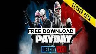 PayDay Crime War New Closed Beta Free iOS Android 💣 Download  PayDay Crime War New free!
