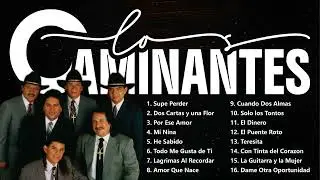 Los Caminantes   Cumbias y Románticas de Los Caminantes 💃🕺 Mix Para Bailar