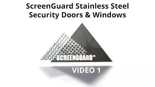 ScreenGuard Stainless Steel Security Doors & Windows