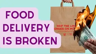 Food Delivery: A Billion Dollar Industry with No Profits?