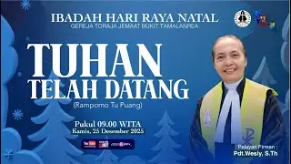 IBADAH HARI RAYA NATAL | 25 DESEMBER 2025 | 09.00 | GEREJA TORAJA JEMAAT BUKIT TAMALANREA