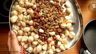FOX NUT AND PUMPKIN SEED NAMKEEN | train munching Ideas for kids | मखाने की नमकीन