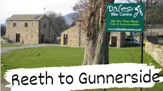 Dales bike centre ride (Reeth to Gunnerside and back)