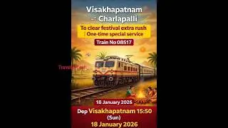 Vizag&ndash;Charlapalli Sankranthi Special 🚆 Train 08517