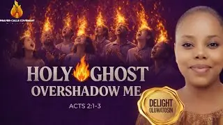 SOLUTIONS HOUR //SEASON OF MIRACLES// HOLY GHOST OVERSHADOW ME // ACT 2 : 1-3 // DELIGHT OLUWATOSIN.