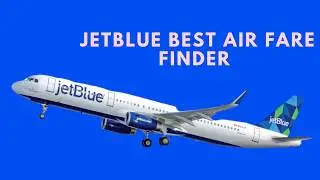 JetBlue Fare Finder |  Find affordable flight tickes.