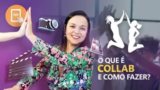 O que &eacute; uma Collab no Youtube e como Fazer?