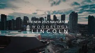 The All-New 2025 Lincoln Navigator