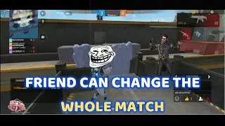 FRIEND CAN CHANGE WHOLE MATCH || FREE FIRE || #goviral #viral #mrshuffle #trend #tondegamer