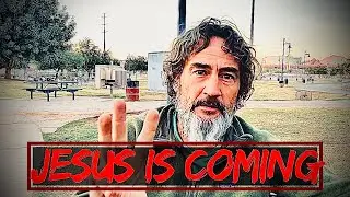 JESUS IS COMING soon! (Time is short, repent, my son is coming soon) 2021