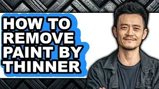 How to Remove Paint by Thinner (full Guide)