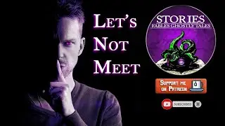 Let's Not Meet Stories | 6 True Creepy Stories | Stranger Danger