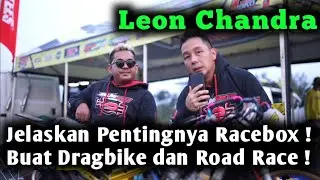 Leon Chandra Jelaskan Pentingnya Racebox ! Buat Dragbike dan Road Race !