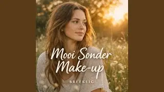 Mooi Sonder Make-Up