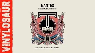 Nantes Bass Music History | T Man | Jump Up DNB - 2003 | DNB