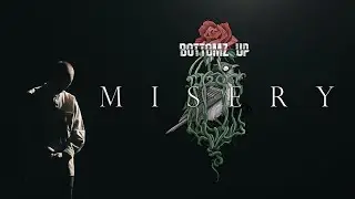 BOTTOMZ UP - Misery (OFFICIAL MUSIC VIDEO)