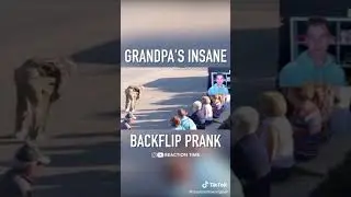 Grandpa&rsquo;s Insane backflip prank ft Reaction Time