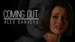 COMING OUT | Alex Danvers