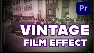 Premiere pro tutorial: Vintage film effect