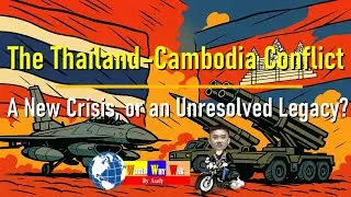 The Thailand-Cambodia Conflict : A New Crisis, or an Unresolved Legacy?