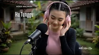 Ku Tunggu – Noer Halimah | Reggae SKA Cover by Albumology