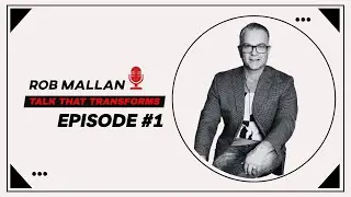 Unlock True Healing - Episode 1 - #TalkThatTransforms  #RobMallanTV