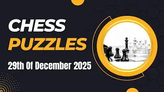Chess Puzzles - 29th of December, 2025 #chess
