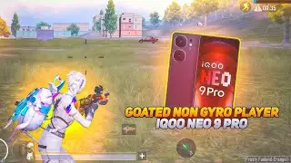 GOATED NON GYRO PLAYER 🔥 IQOO NEO 9 PRO 💀 SMOOTH + 90FPS PUBG / BGMI TEST 2025 💥