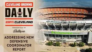Addressing New Defensive Coordinator Report | Cleveland Browns Daily - 02.17.26