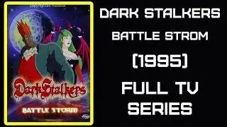 Darkstalkers Battle Storm (1995) Episode - 13 