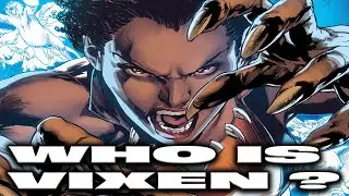 History and Origin of DC Comics' VIXEN!