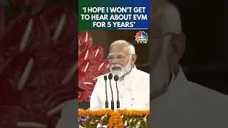 'I Hope I Won't Get To Hear About EVM For 5 Years' | PM Modi At NDA Meet | N18S | CNBC TV18