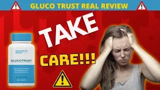 ⚠️GLUCOTRUST- TAKE CARE WITH THIS SUPPLEMENT⚠️