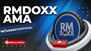 RMDOXX ($RickMortyDoxx) AMA w/MRBERTOFFICIAL