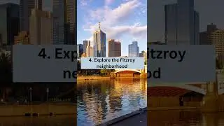 The Best Things To Do In Melbourne In 2023