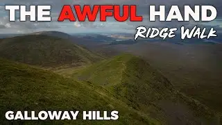 Galloway Hills | Hiking the Range of the Awful Hand