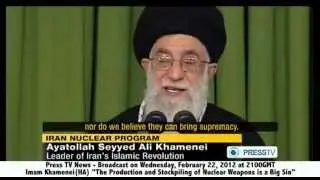 Nuclear Weapons is a Big Sin - Iran's Supreme Leader Ayatollah Khamenei
