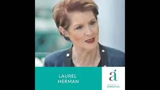 10. Laurel Herman: Having impact, being influential and using initiative