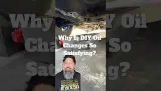 Почему самостоятельная замена масла доставляет такое удовольствие?