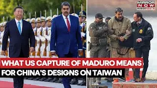 What US Capture Of Venezuela's Nicolas Maduro Means For China's Design On Taiwan | Explained